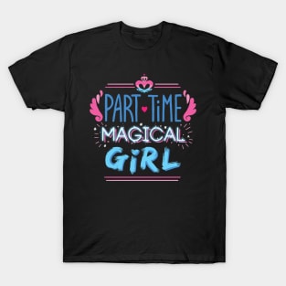 Part-time Magical Girl T-Shirt